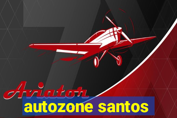 autozone santos